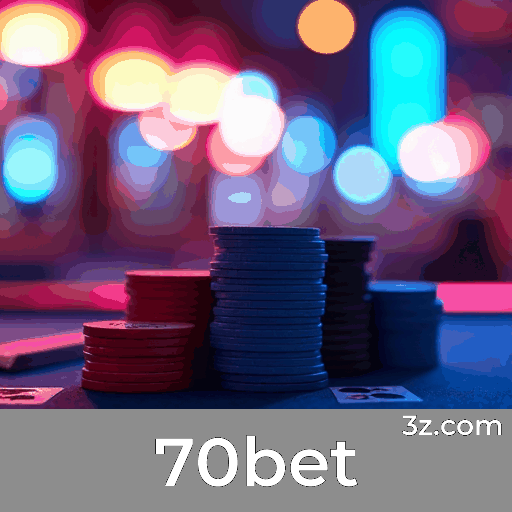 70bet: Plataforma de Apostas Profissional e Confiável